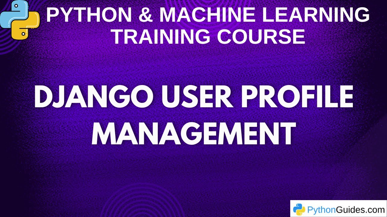 Django User Profile Management