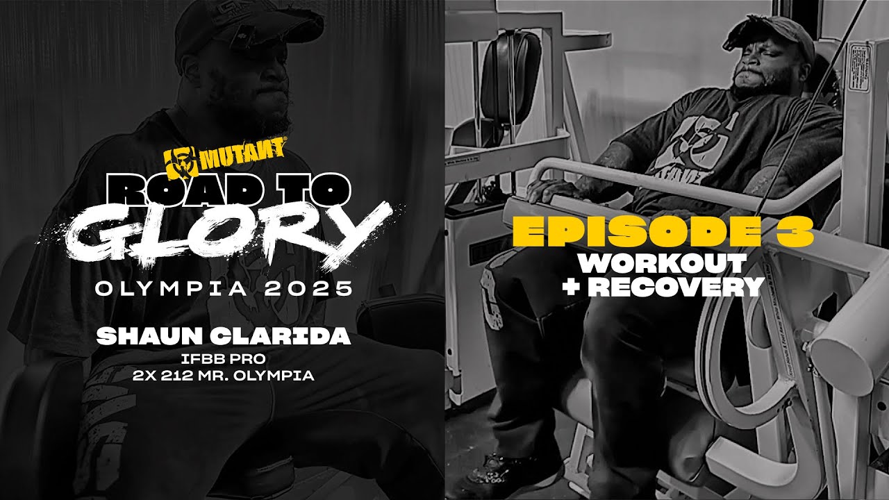 Road to Glory: Olympia 2025 - Shaun Clarida - Ep 3 | Workout & Recovery