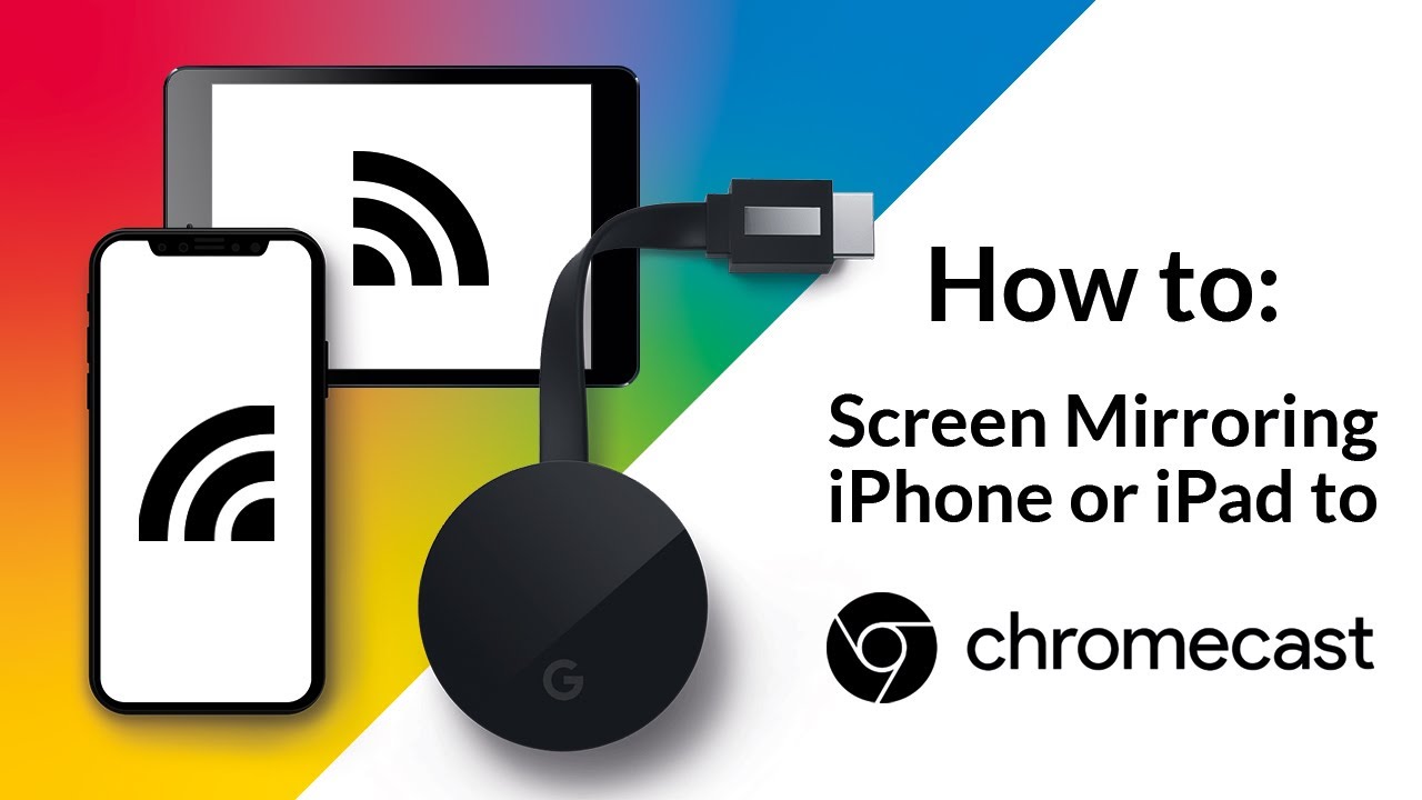 Screen Mirroring iPhone or iPad to Chromecast