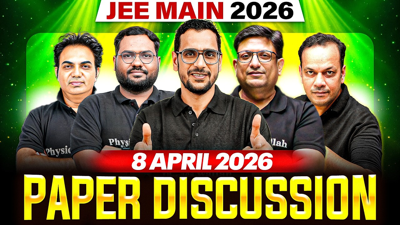 JEE Main 2026 (Second Attempt) LIVE Paper Discussion 🔥 | 8th April 2026 ⚡