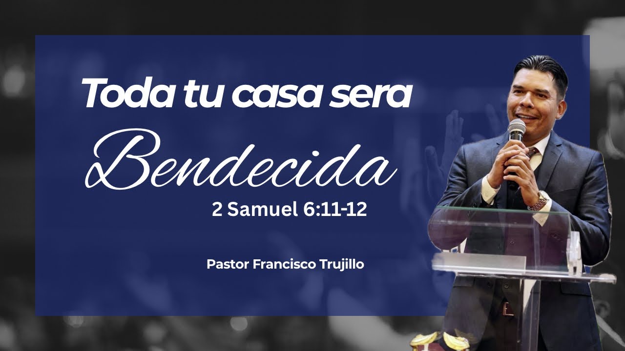 Toda Tu Casa Sera Bendecida