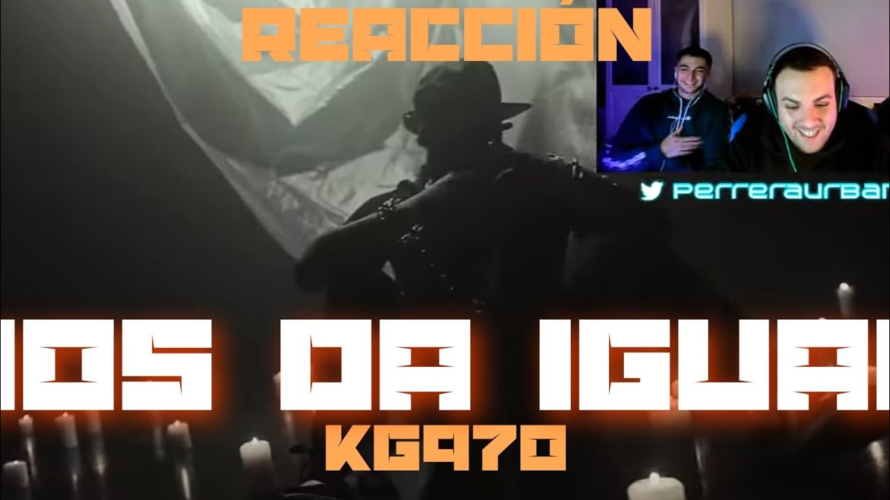 (REACCI&Oacute;N) KG970 - NOS DA IGUAL (VIDEOCLIP OFICIAL) (PERRERA URBANA)
