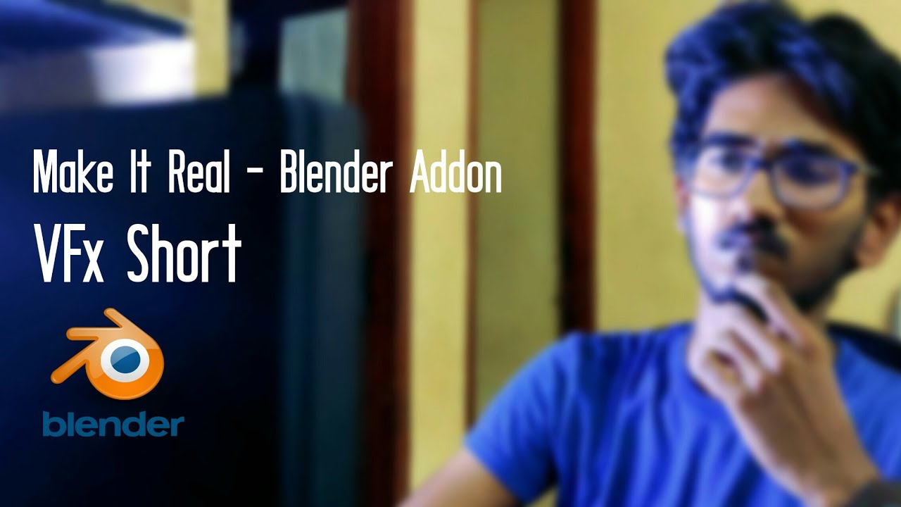 Blender Addon-Make It Real | VFx Short | INFINITY STUDIOS |