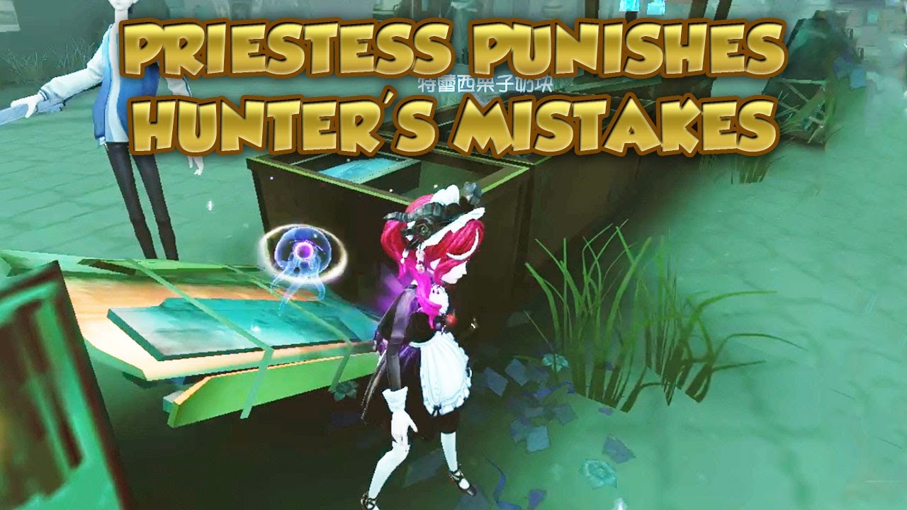 Priestess Punishes Hunter's Mistakes | Identity V | 第五人格 | 제5인격 | Priestess