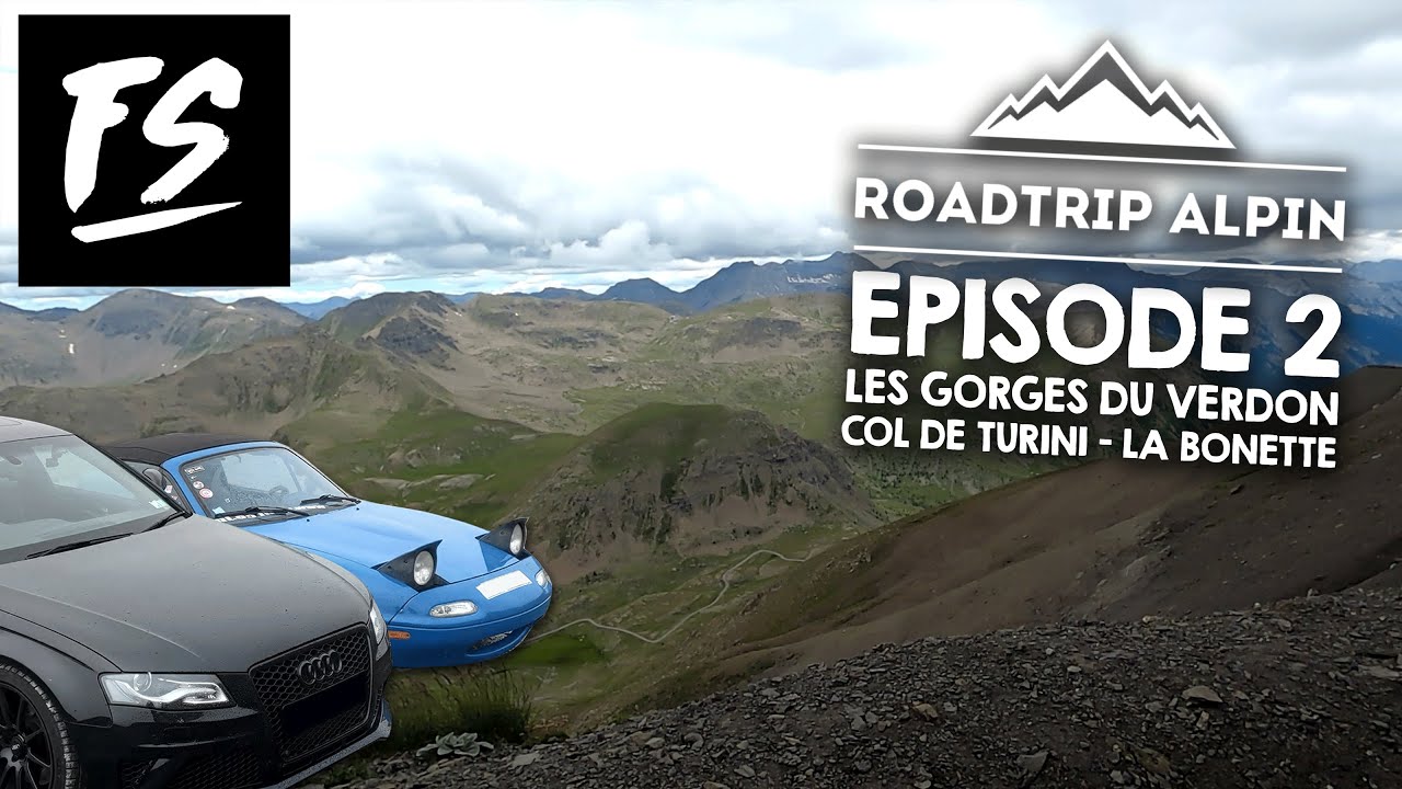 Attaquons les cols mythiques ! [Roadtrip Alpin - EP2 - Col de Turini & Col de la Bonette]