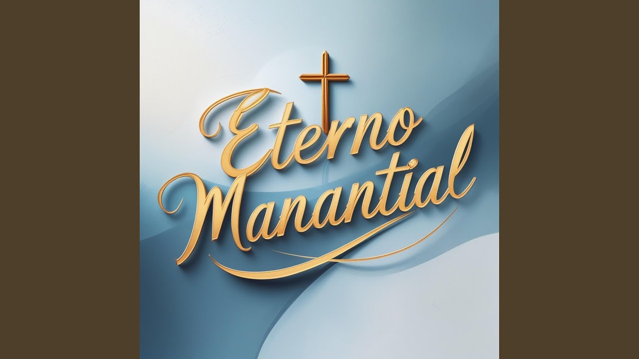 eterno manantial
