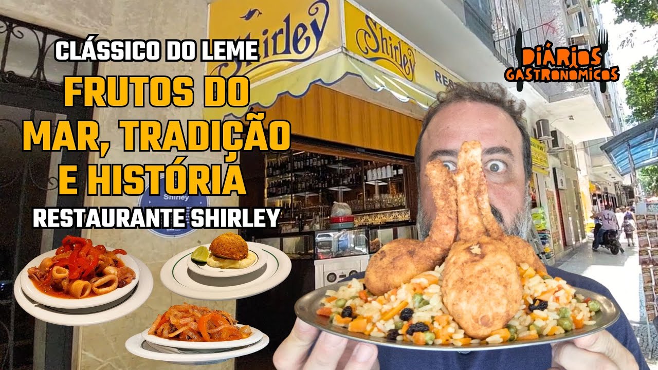 Restaurante Shirley: o cl&aacute;ssico do Leme que atravessa gera&ccedil;&otilde;es | Di&aacute;rios Gastron&ocirc;micos
