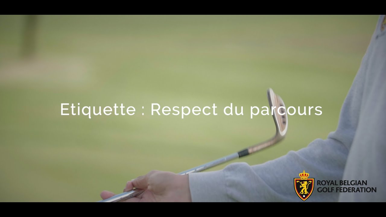 Etiquette - Respect du parcours
