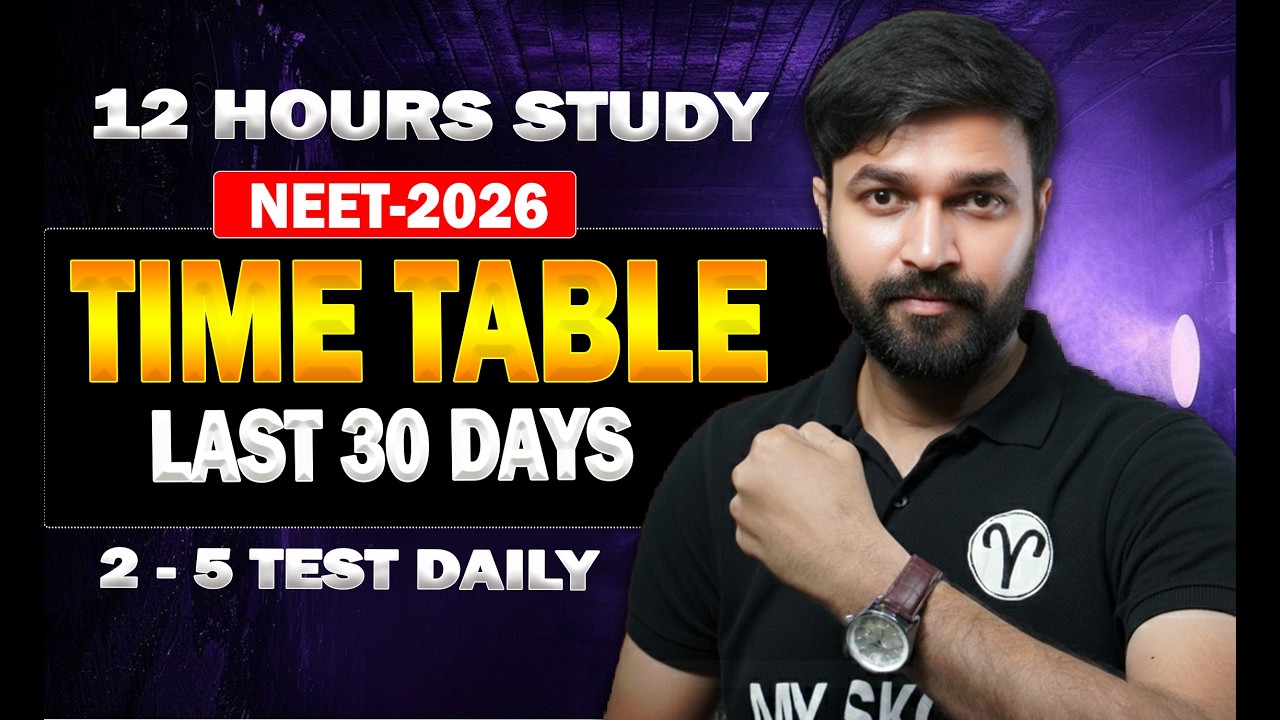 NEET 2026 Last 30 Days Plan 📅 | Daily Study Timetable + Strategy