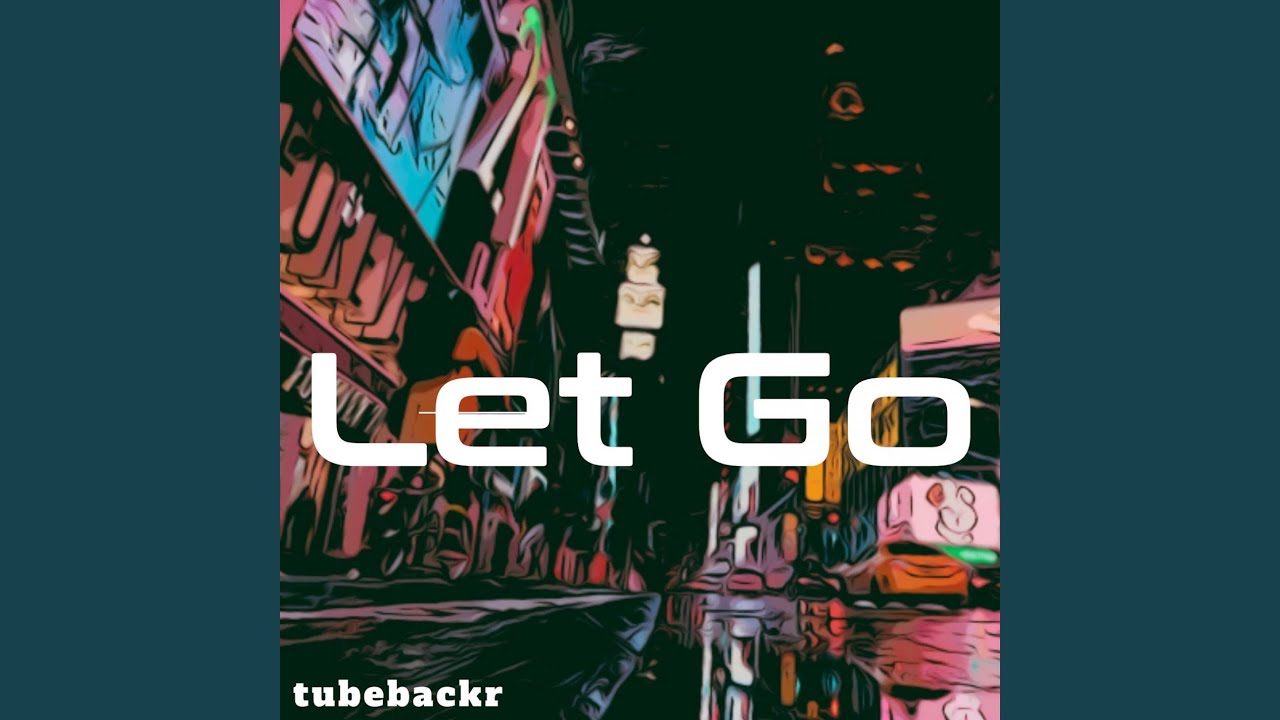 Let Go