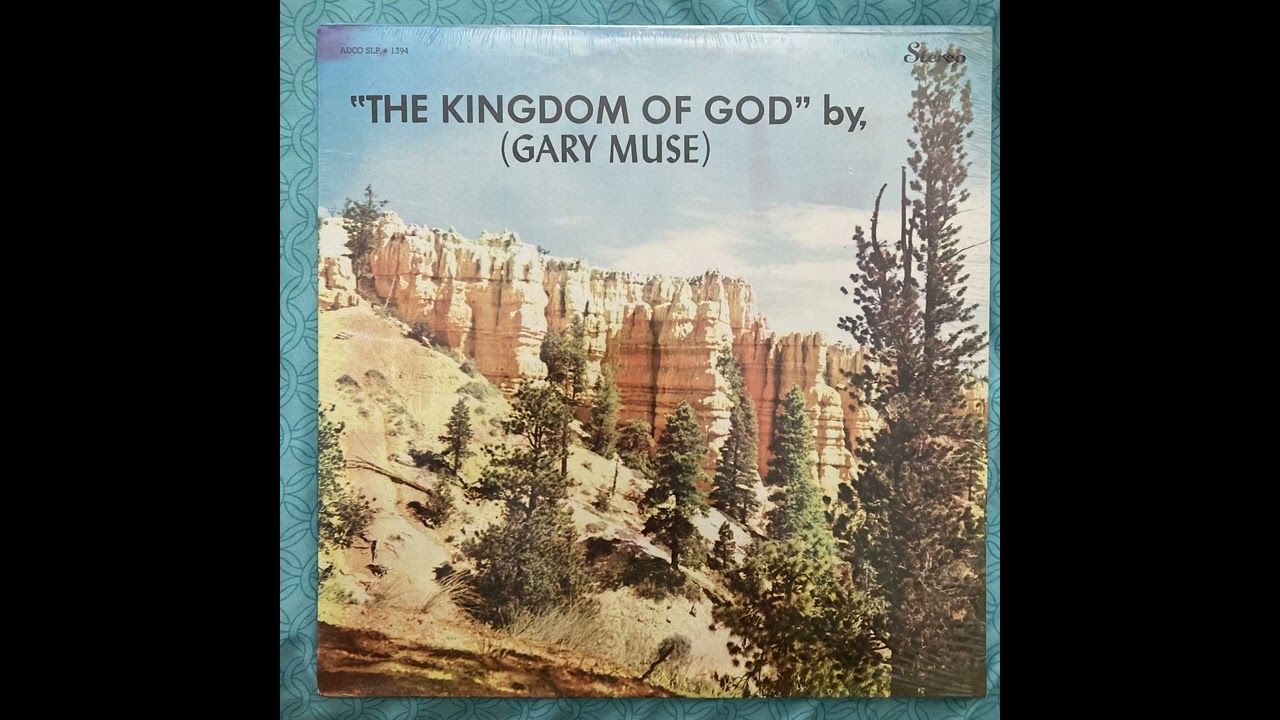 Gary Muse - Kingdom Of God (Adco 1975)