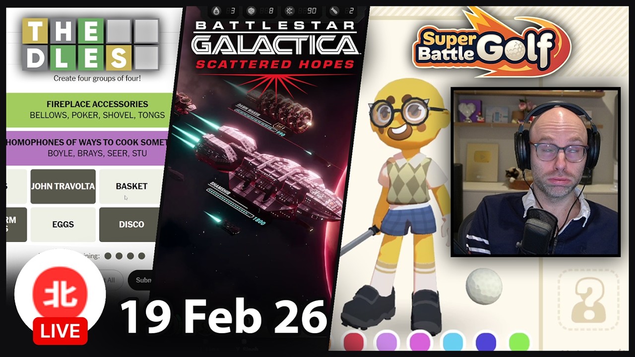 THE DLES / Battlestar Galactica: SH / Super Battle Golf - 19 Feb 2026 - Unofficial Northernlion VOD