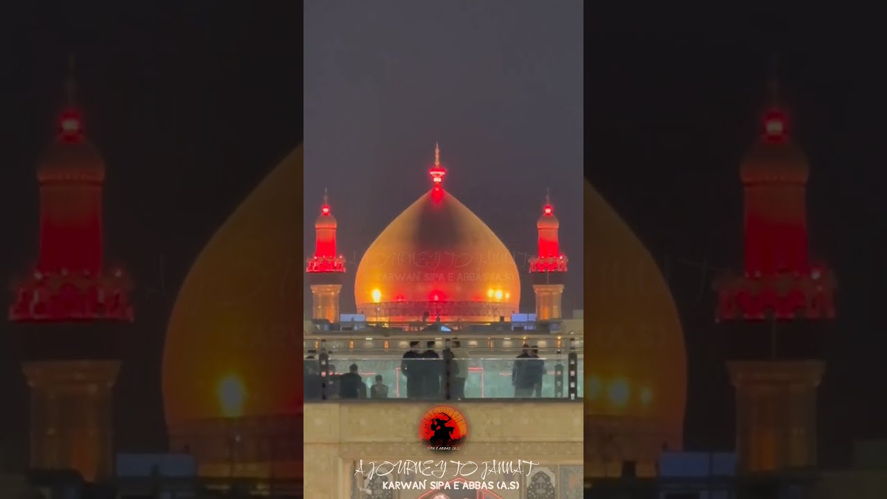 EPISODE 1 | A JOURNEY TO JANNAT | NAJAF | AL ZAHRA COURTYARD | KARWAN SIPA E ABBAS A.S #shorts