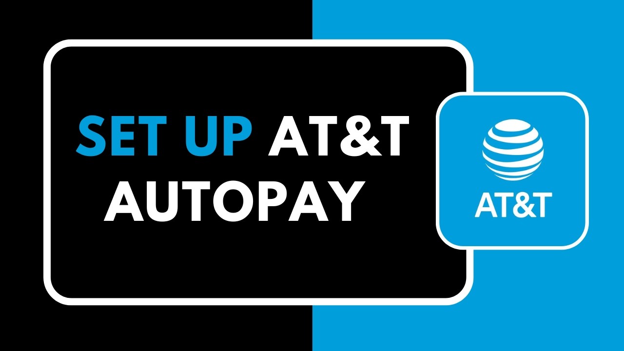 How to Set Up AT&T Autopay