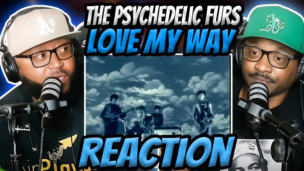 The Psychedelic Furs - Love My Way (РЕАКЦИЯ) #thepsychedelicfurs #airplaybeats #reaction