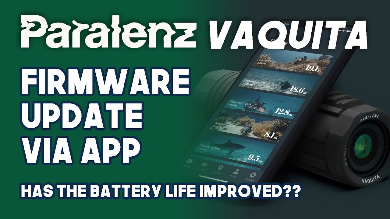Vaquita Battery Life Tests Firmware Version 21.02.50707 I How To Upgrade Firmware Using The App