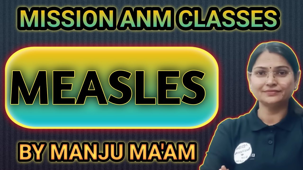 Measles disease by Manju ma'am mission anm classes #upssscanm #measles #disease 
