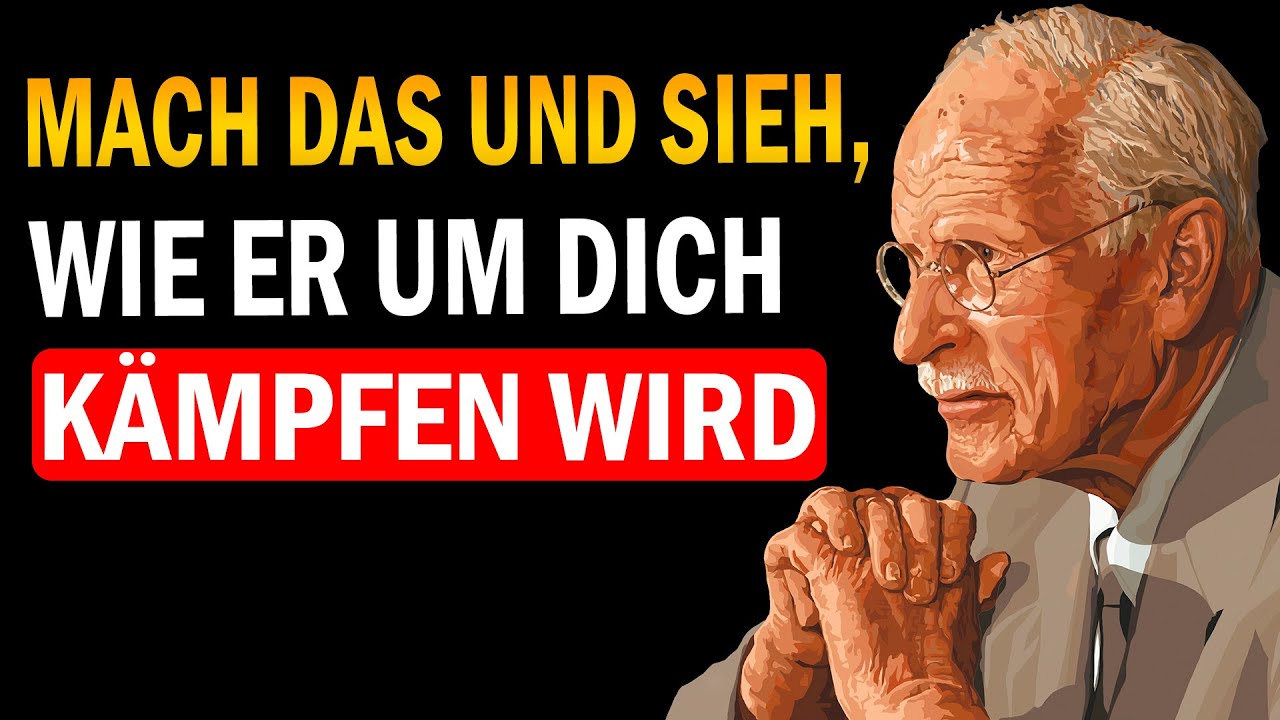 VON ABLEHNUNG ZU KAMPF UM DICH IN WENIGER ALS 1 WOCHE | Carl Jung
