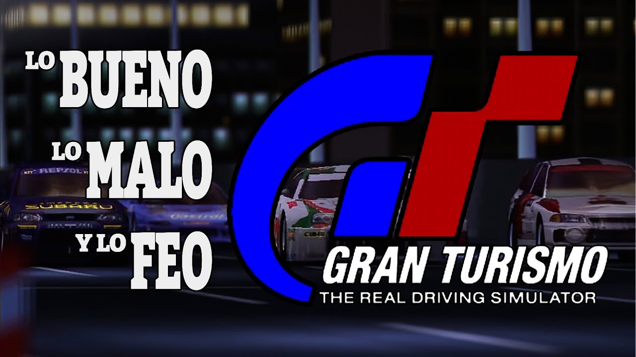 Lo Bueno, Lo Malo y Lo Feo de Gran Turismo 1