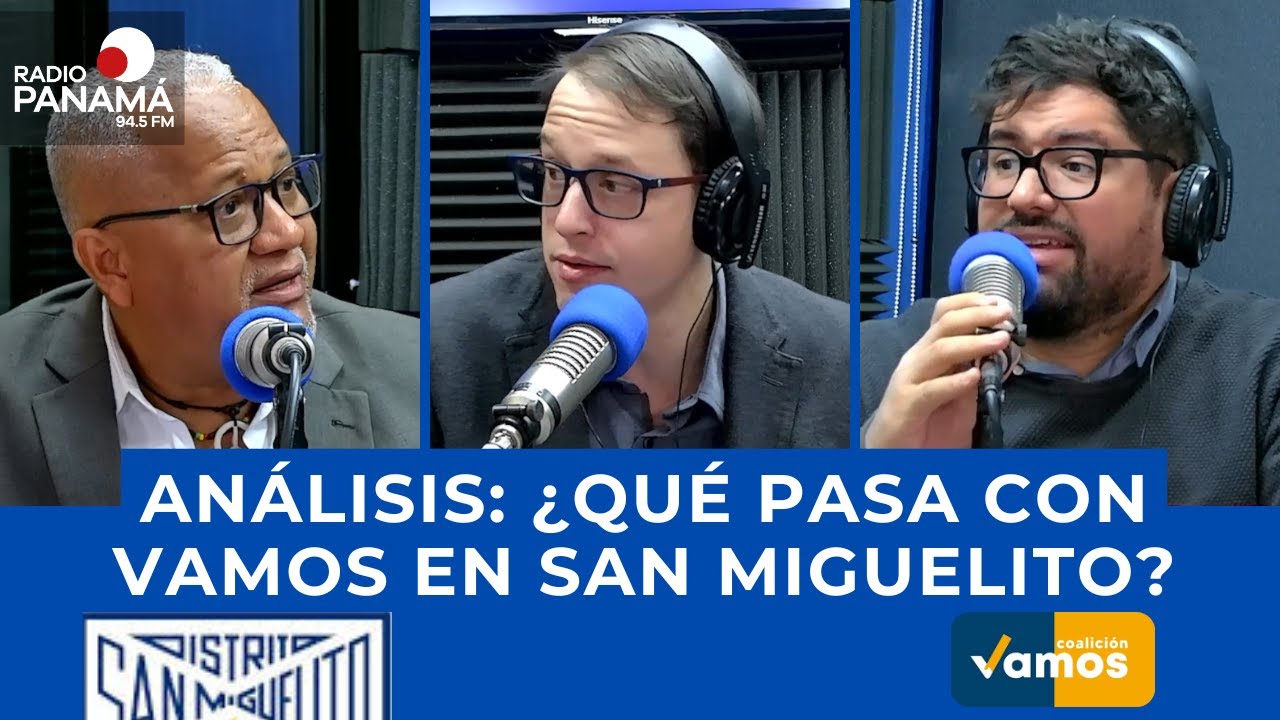 Panamá Hoy | Análisis del día: San Miguelito y la debilidad de Vamos