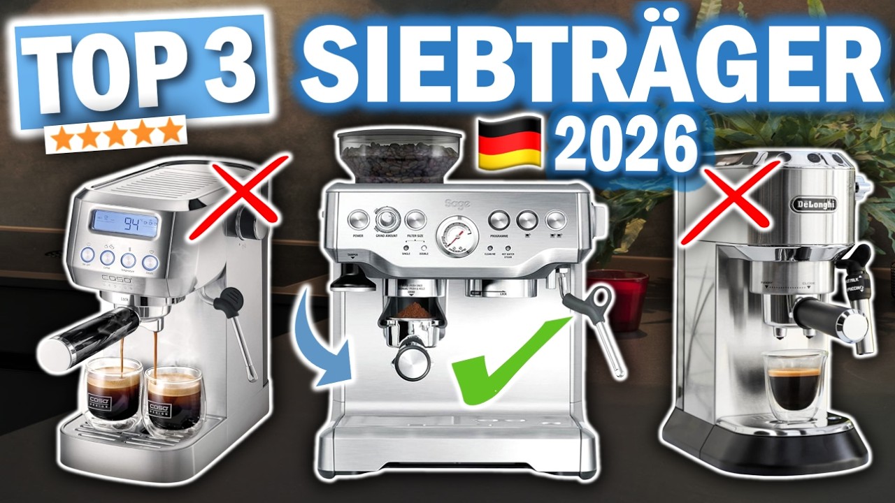 TOP 3 SIEBTRÄGERMASCHINEN 2026 | (Delonghi, Sage, Caso im Vergleich)