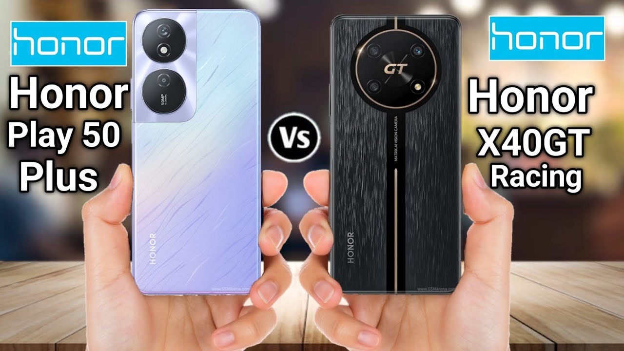 Honor Play 50 Plus Vs Honor X40 GT Racing