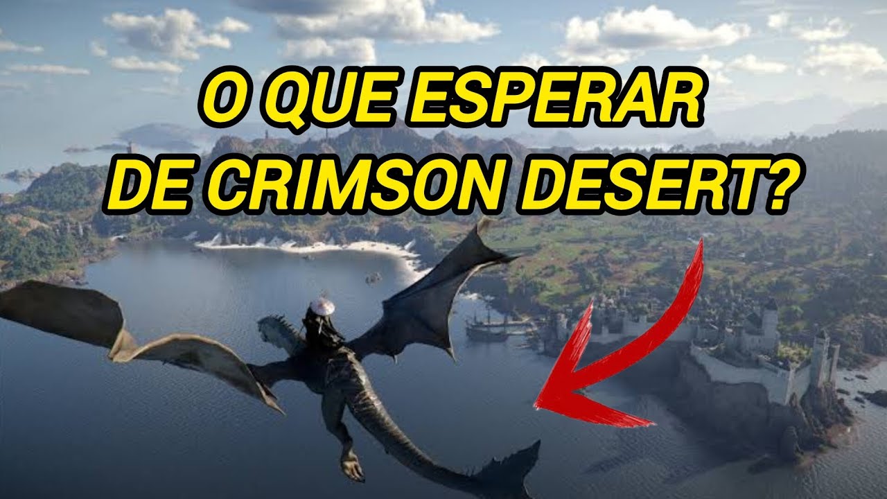 O QUE ESPERAR DE CRIMSON DESERT? OPINIÃO DO ULTIMO TRAILER!