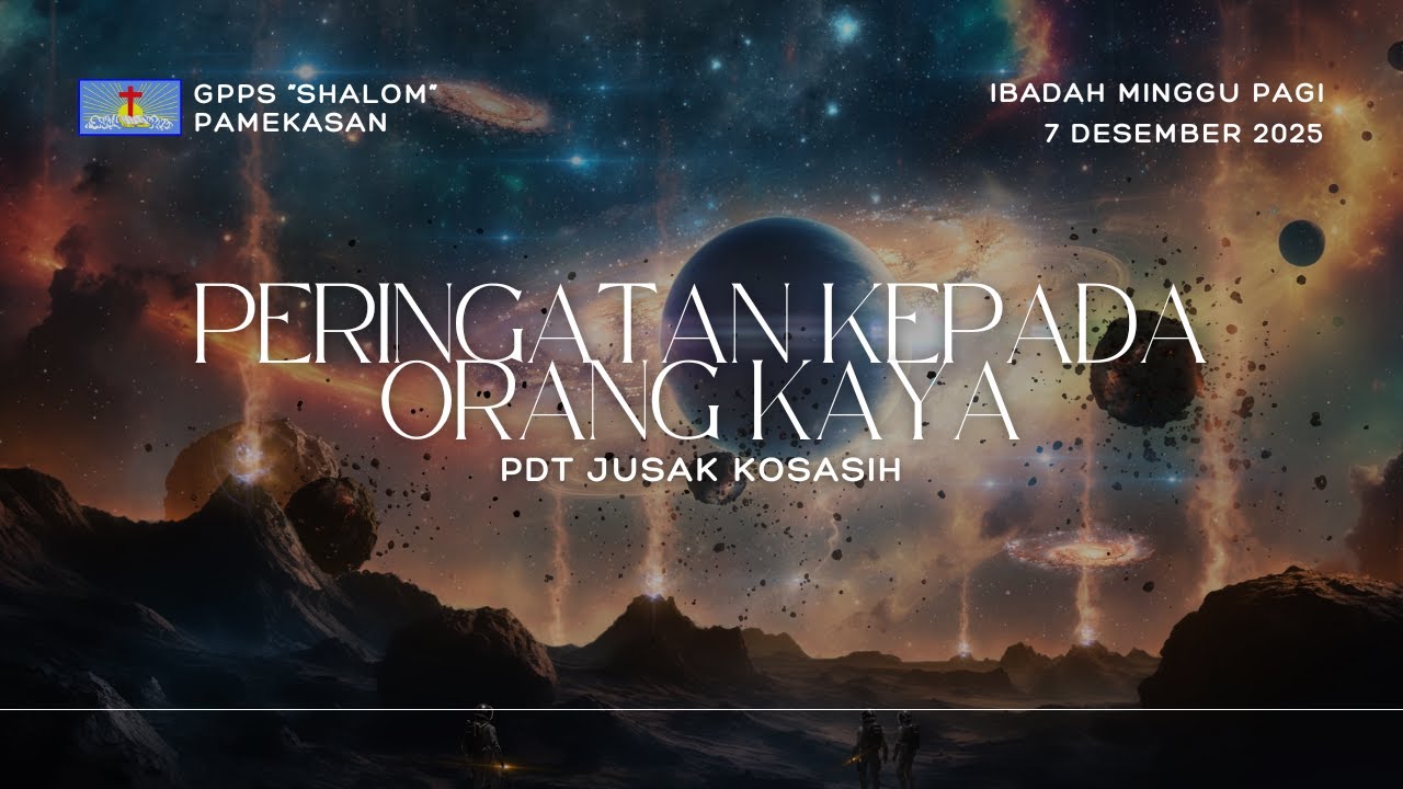 PERINGATAN KEPADA ORANG KAYA - PDT JUSAK KOSASIH