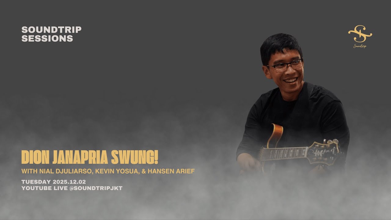 [SOUNDTRIP] DION JANAPRIA SWUNG!
