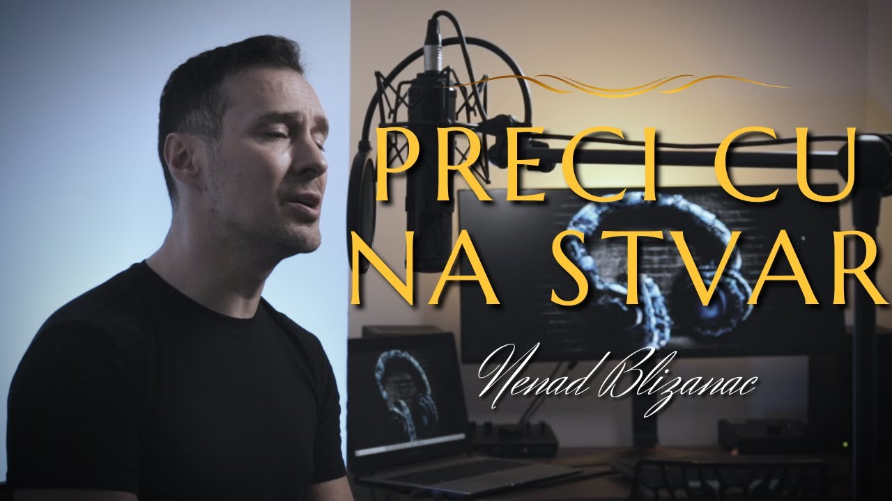 Nenad Blizanac - Preci cu na stvar [COVER]  music & lyrics by Nenad Blizanac