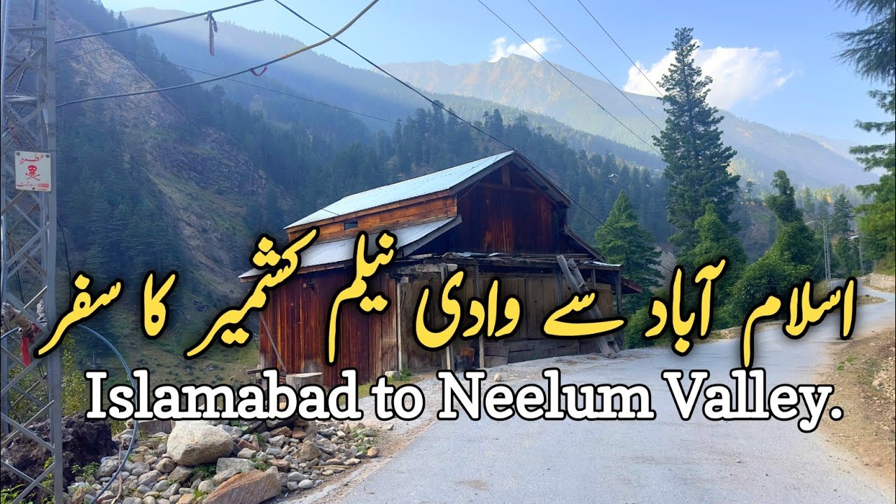 Islamabad to Kashmir By Road & Riding along LOC | Islamabad to Neelum Valley and Kundal shahi
