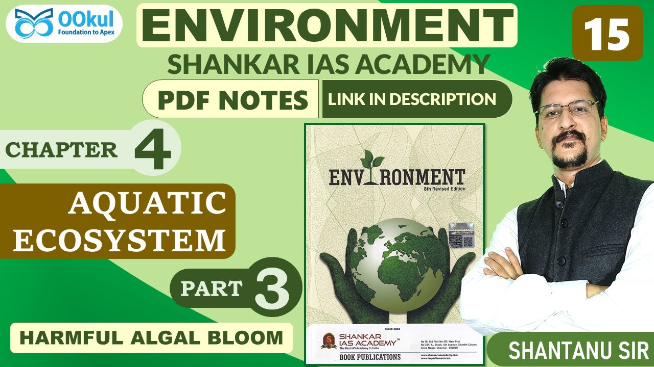 Harmful Algal Bloom | Environment | Shankar IAS | Aquatic Ecosystem | Chapter 4(3) | UPSC/SSC Exams
