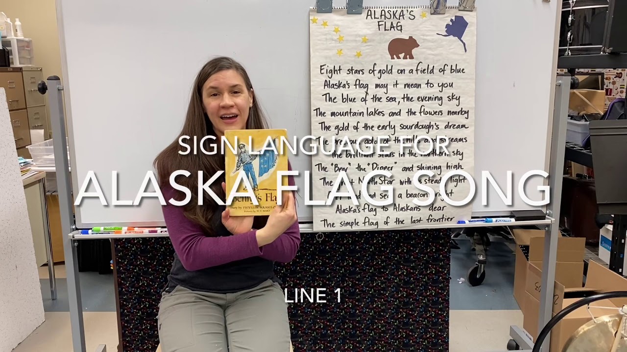 Alaska Flag Song - Sign Language Line 1