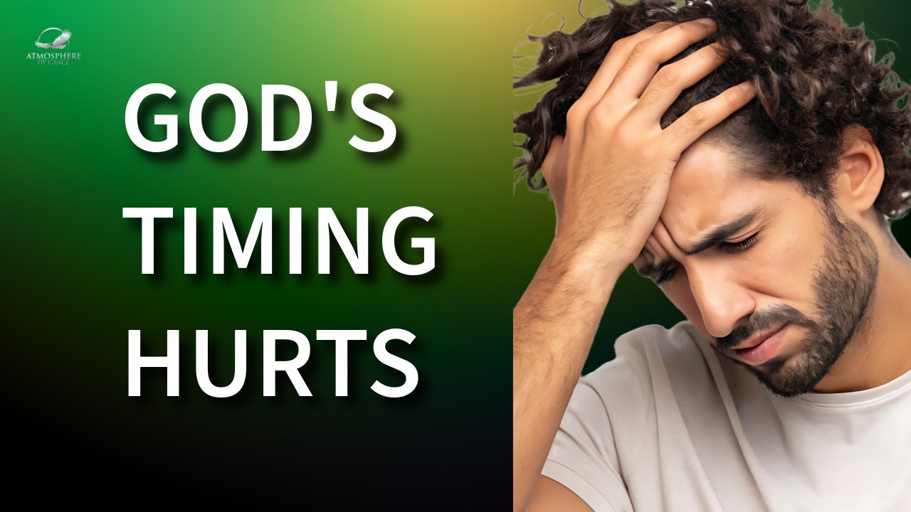 Why God&rsquo;s Timing Hurts&mdash;And Why It&rsquo;s Still Good
