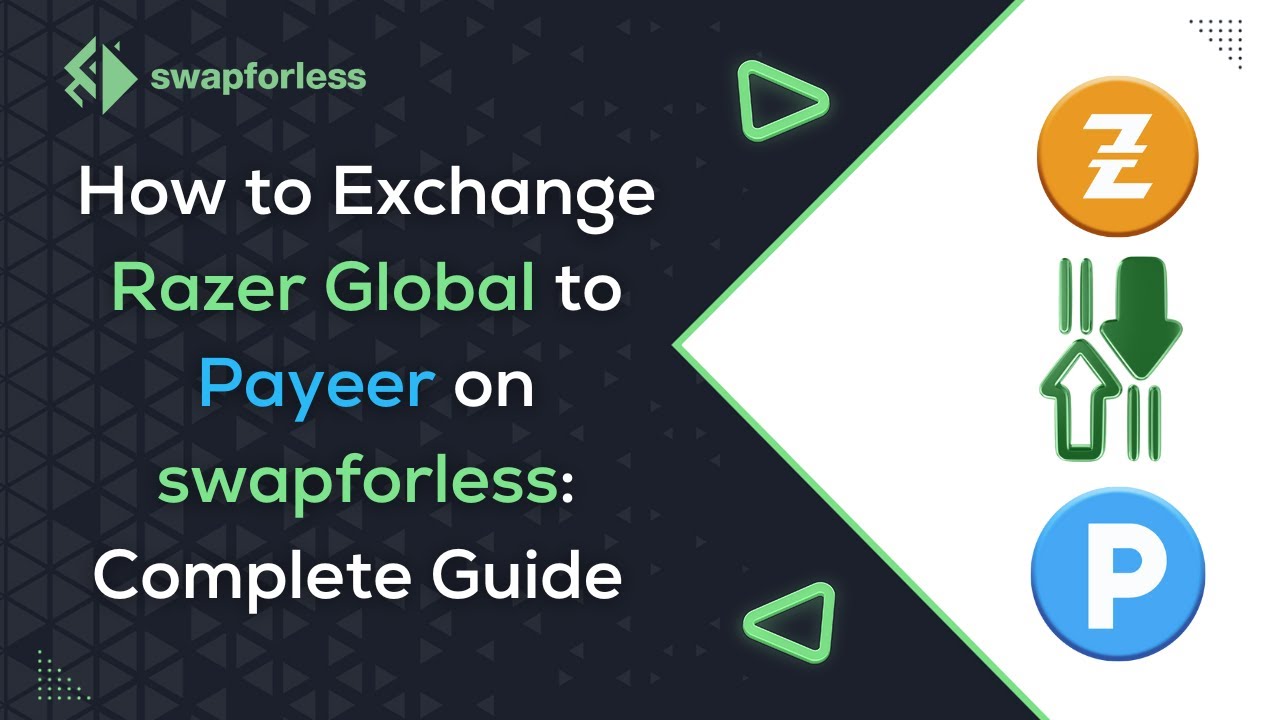 How to Exchange Razer Global to Payeer on Swapforless: Complete Guide