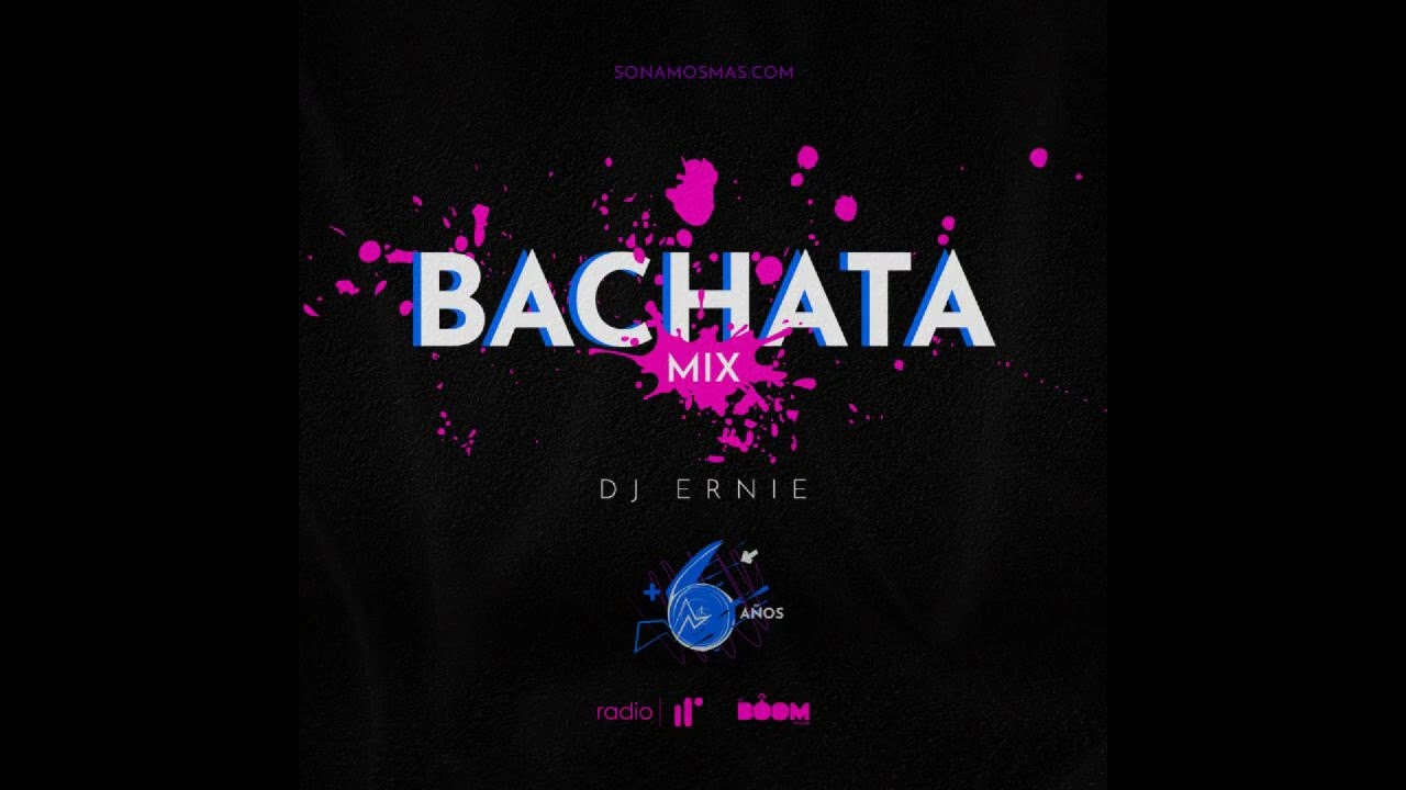 Bachata Mix by DJ Ernie SNM