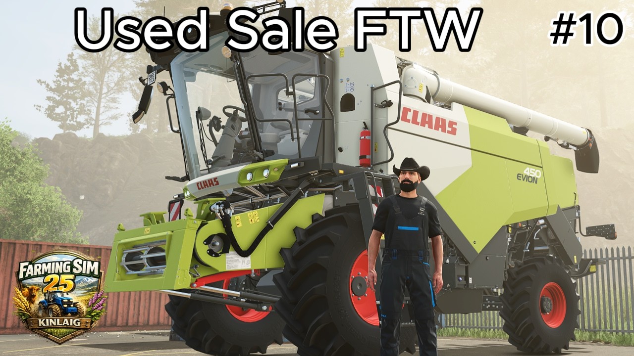 Used Sale Comes In Clutch | Farming Sim 25 - Kinlaig Ep 10