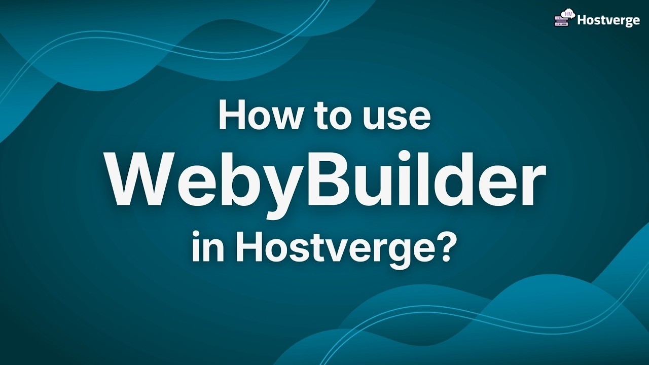 How to use WebyBuilder in Hostverge?