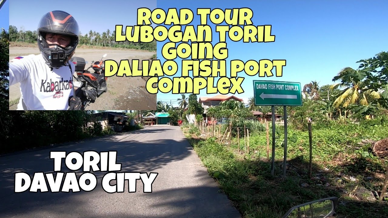 Road tour P2 Lubogan Toril going to Daliao Fish port complex Toril Davao city