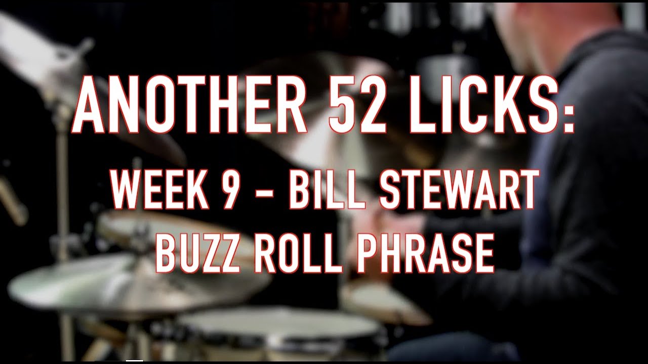 Another 52 Licks, Week 9: Bill Stewart Buzz Roll Phrase