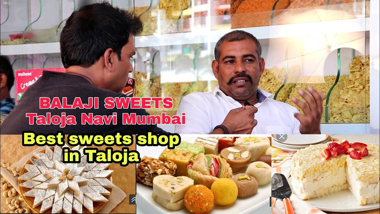 THE BALAJI SWEETS Taloja ka sab se famous sweets shop MD NEWS SHABBIR