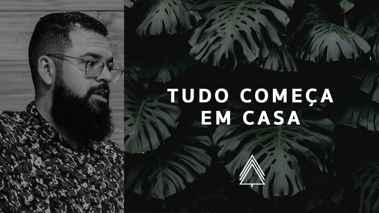 Tudo Começa em Casa - Douglas Gonçalves