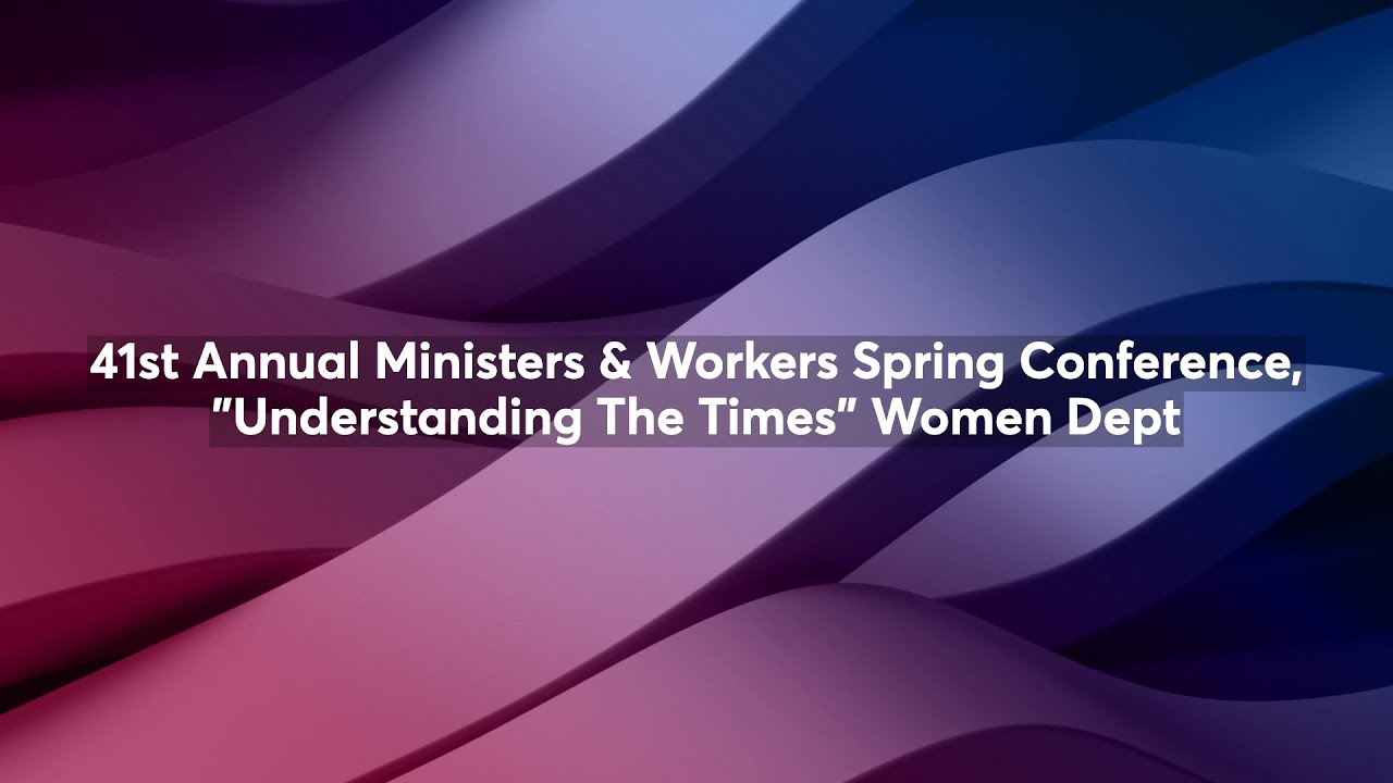 41st Annual Ministers & Workers Spring Conference, 