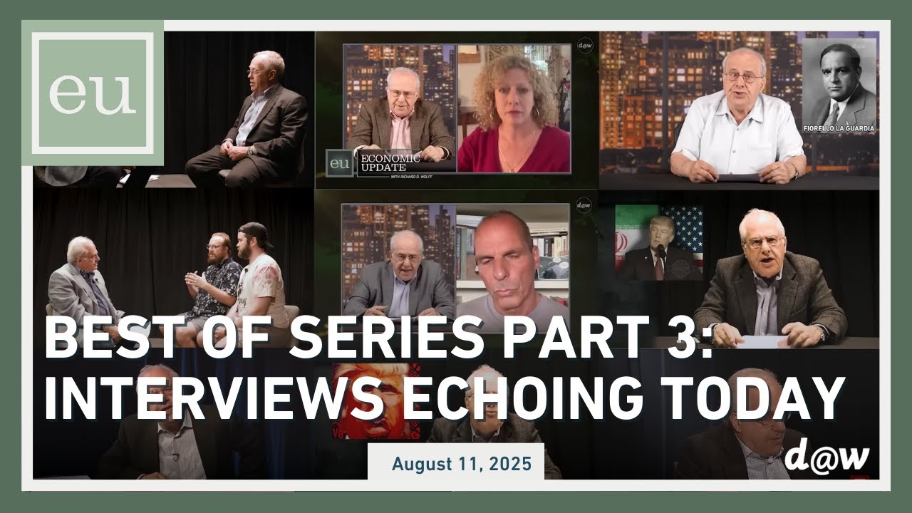 Economic Update: Best Of Series Part 3: Interviews Echoing Today