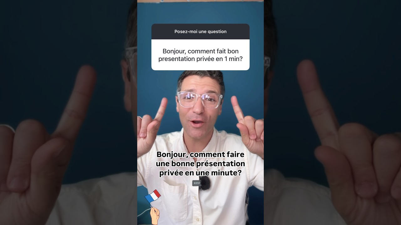 🇫🇷 Se pr&eacute;senter EFFICACEMENT en une minute en fran&ccedil;ais