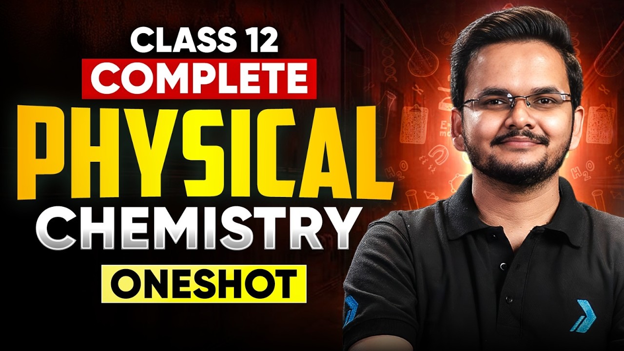 Class 12 Complete | Physical Chemistry ONE SHOT | Infinity learn | Shikhar Sir #infinitylearn