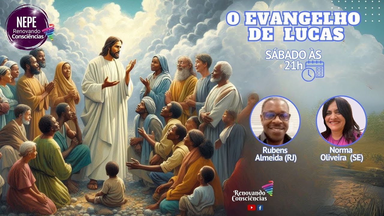 NEPE RENOVANDO CONSCIÊNCIAS (EV. LUCAS)  I  RUBENS  ALMEIDA (RJ) I NORMA OLIVEIRA (SE)