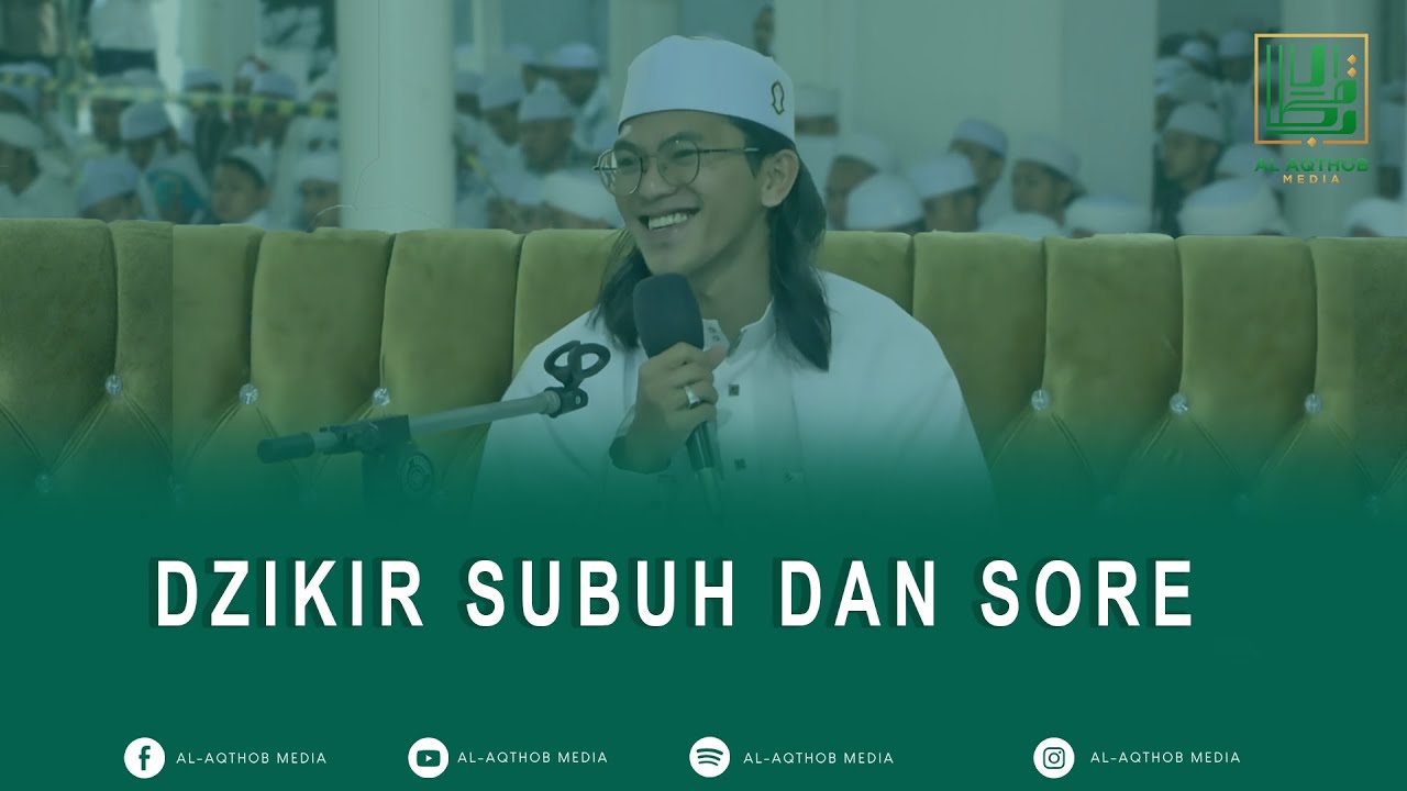 DZIKIR SUBUH DAN SORE | A ARIF ABDUL HAQ JAELANI