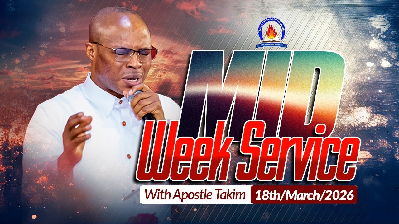 Apostle Takim | MIDWEEK SERVICE -18|03|2026| MCTV, GLOBAL