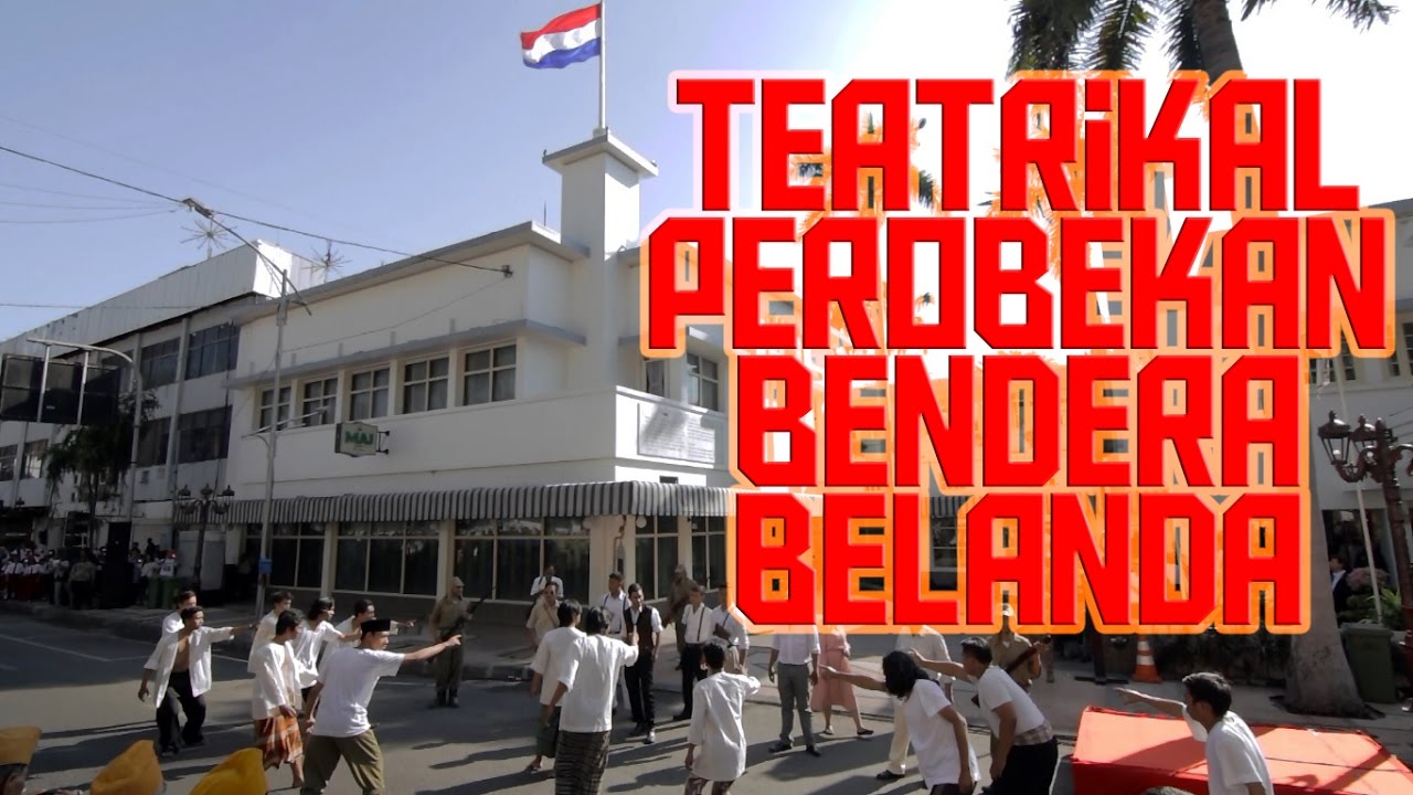 Teatrikal Perobekan Bendera Belanda di Hotel Yamato